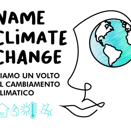 Diamo un volto al cambiamento climatico. Al via Name Climate Change